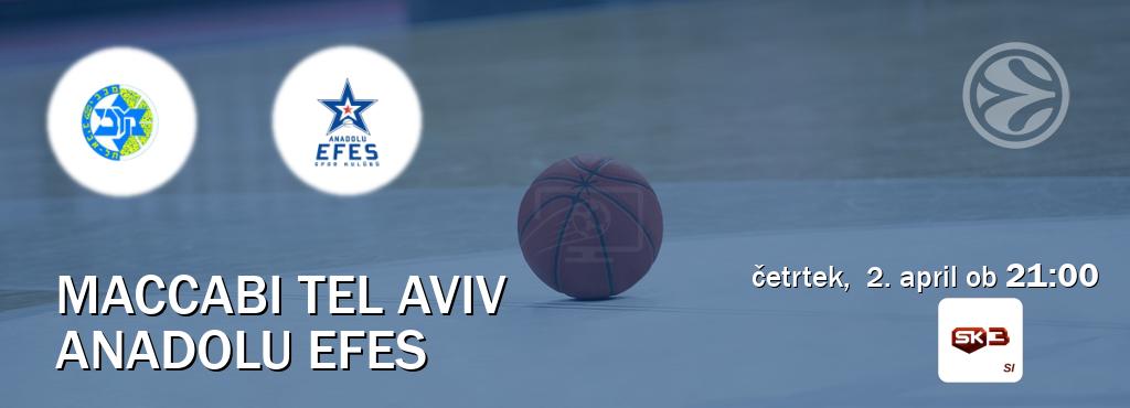 Maccabi Tel Aviv in Anadolu Efes v živo na Sportklub 3. Prenos tekme bo v četrtek,  2. april ob  21:00