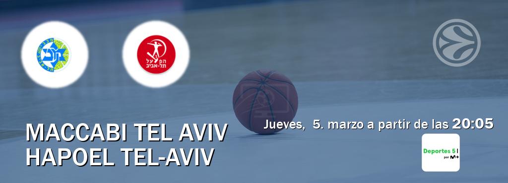 El partido entre Maccabi Tel Aviv y Hapoel Tel-Aviv será retransmitido por Movistar Deportes 5 (jueves,  5. marzo a partir de las  20:05).