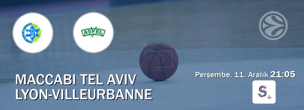 Karşılaşma Maccabi Tel Aviv - Lyon-Villeurbanne S Sport +'den canlı yayınlanacak (Perşembe, 11. Aralık 21:05). Karşılaşma Maccabi Tel Aviv - Lyon-Villeurbanne S Sport +'den canlı yayınlanacak (Perşembe, 11. Aralık 21:05).