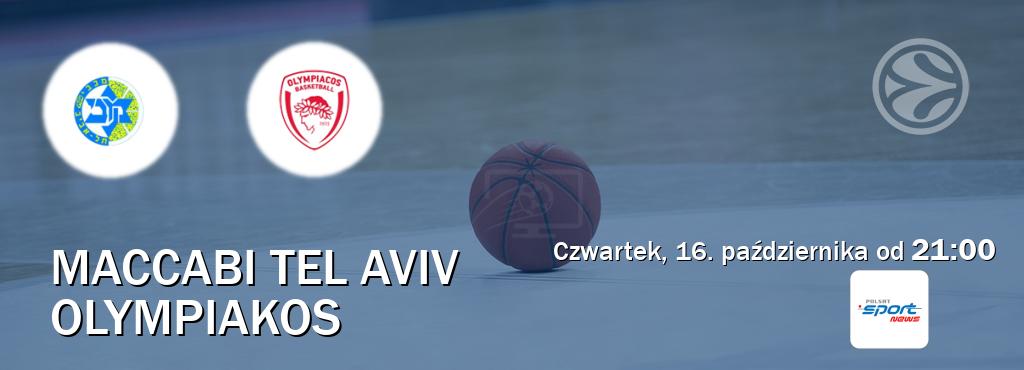 Gra między Maccabi Tel Aviv i Olympiakos transmisja na żywo w Polsat Sport News (czwartek, 16. października od 21:00). Gra między Maccabi Tel Aviv i Olympiakos transmisja na żywo w Polsat Sport News (czwartek, 16. października od 21:00).