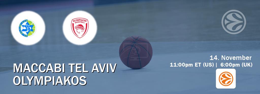 You can watch game live between Maccabi Tel Aviv and Olympiakos on EuroLeague TV.