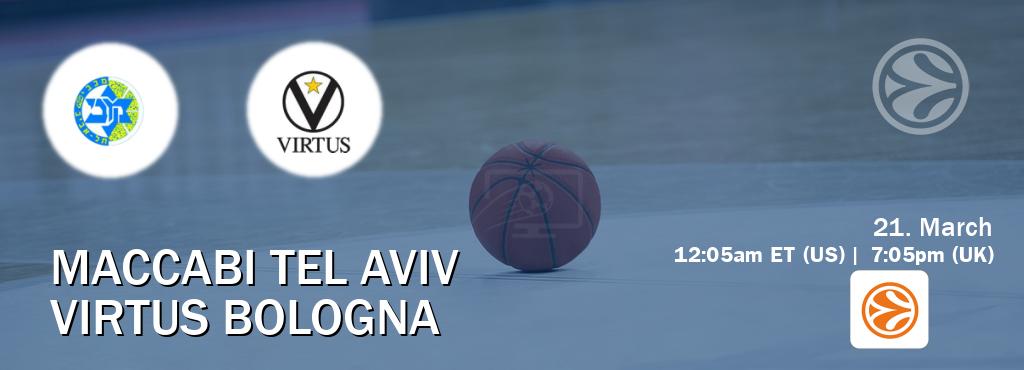 You can watch game live between Maccabi Tel Aviv and Virtus Bologna on EuroLeague TV.