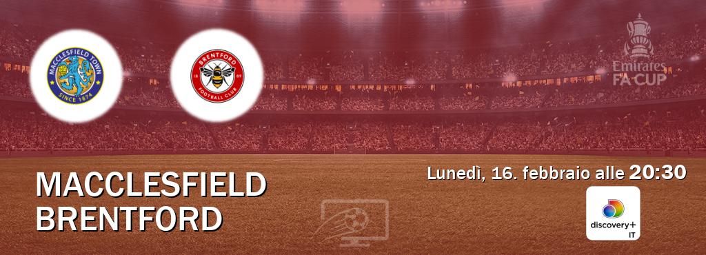 Il match Macclesfield - Brentford sarà trasmesso in diretta TV su Discovery + (ore 20:30)