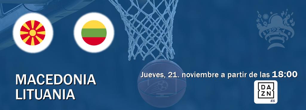 El partido entre Macedonia y Lituania será retransmitido por DAZN España (jueves, 21. noviembre a partir de las  18:00).