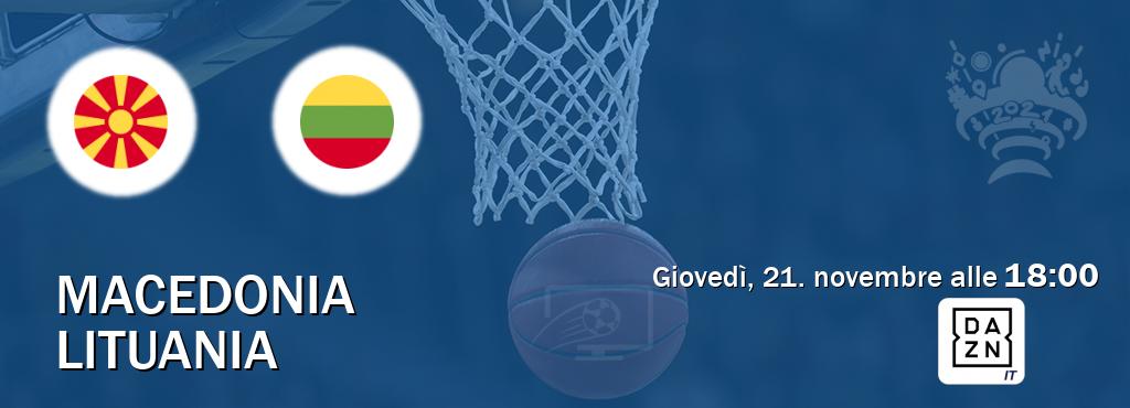 Il match Macedonia - Lituania sarà trasmesso in diretta TV su DAZN Italia (ore 18:00)