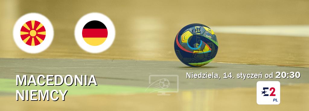 Gra między Macedonia i Niemcy transmisja na żywo w Eurosport 2 (niedziela, 14. styczeń od  20:30).