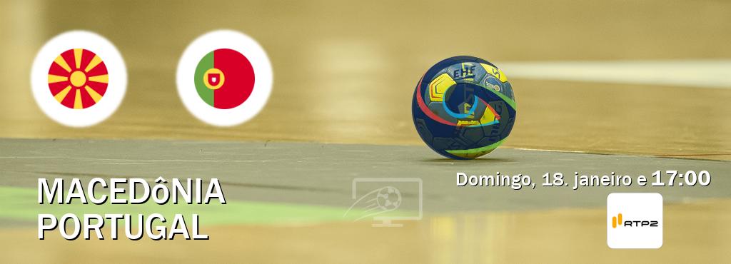Jogo entre Macedônia e Portugal tem emissão RTP 2 (domingo, 18. janeiro e  17:00).