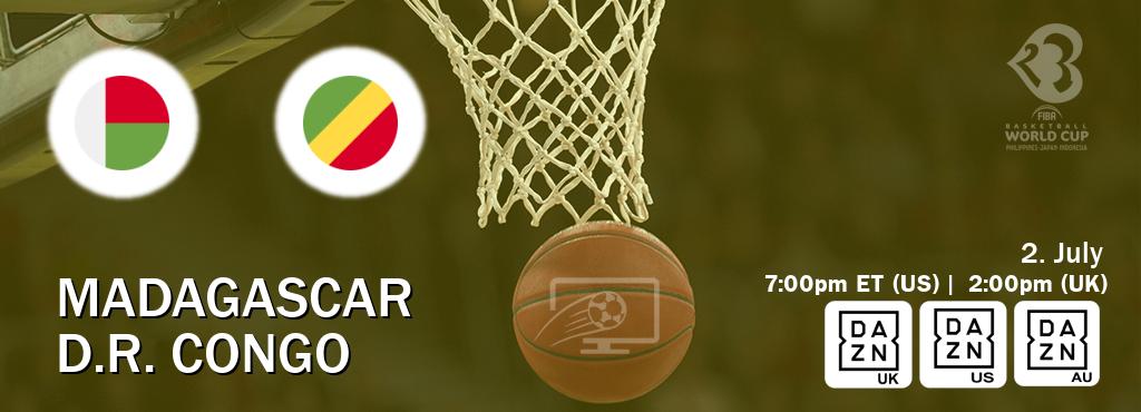 You can watch game live between Madagascar and D.R. Congo on DAZN UK(UK), DAZN(US), DAZN(AU).
