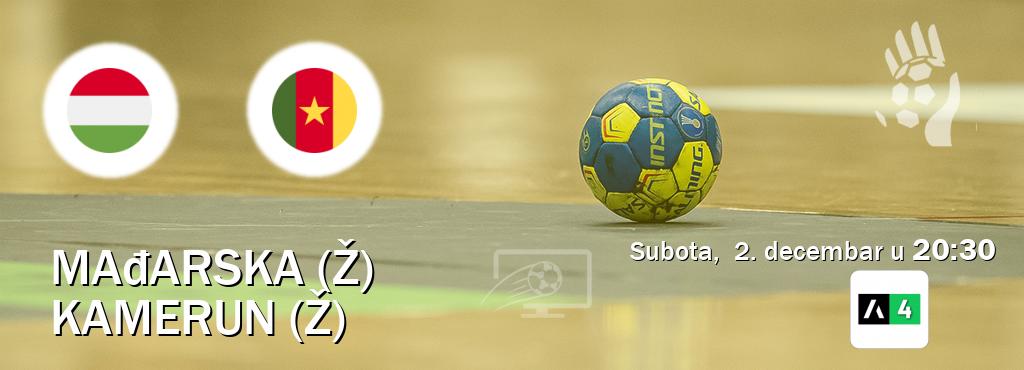 Izravni prijenos utakmice Mađarska (Ž) i Kamerun (Ž) pratite uživo na Arena Sport 4 (subota,  2. decembar u  20:30).