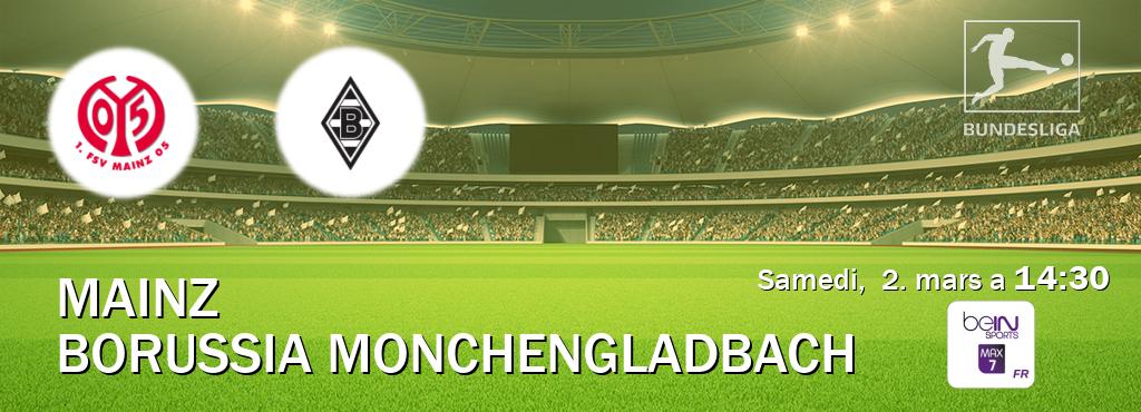Match entre Mainz et Borussia Monchengladbach en direct à la beIN Sports 7 Max (samedi,  2. mars a  14:30).