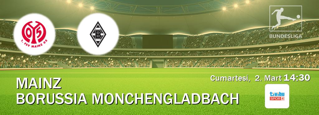 Karşılaşma Mainz - Borussia Monchengladbach Tivibu Spor 4'den canlı yayınlanacak (Cumartesi,  2. Mart  14:30).
