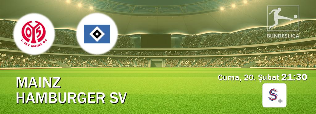 Karşılaşma Mainz - Hamburger SV S Sport +'den canlı yayınlanacak (Cuma, 20. Şubat  21:30).