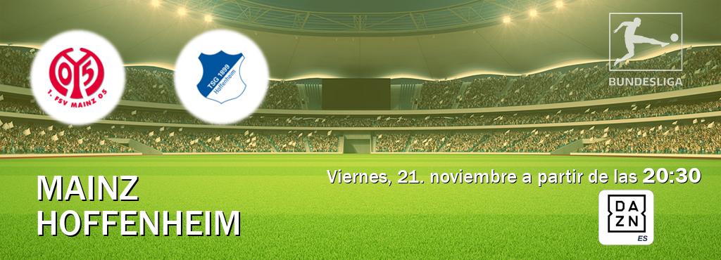El partido entre Mainz y Hoffenheim será retransmitido por DAZN España (viernes, 21. noviembre a partir de las  20:30).