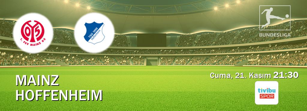 Karşılaşma Mainz - Hoffenheim Tivibu Spor'den canlı yayınlanacak (Cuma, 21. Kasım  21:30).