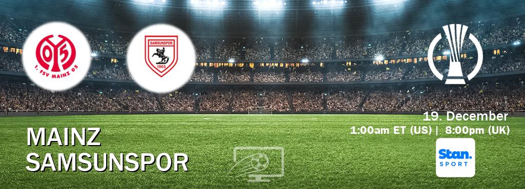 You can watch game live between Mainz and Samsunspor on Stan Sport(AU).