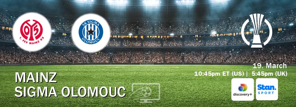 You can watch game live between Mainz and Sigma Olomouc on Discovery +(UK) and Stan Sport(AU).