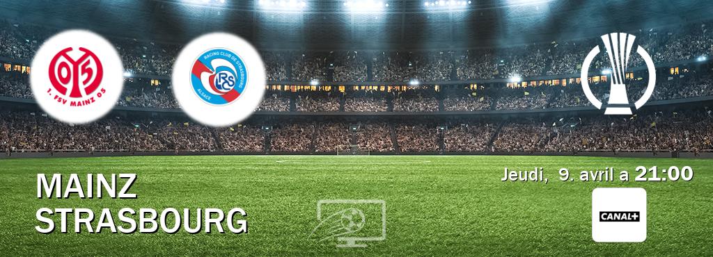 Match entre Mainz et Strasbourg en direct à la Canal+ (jeudi,  9. avril a  21:00).
