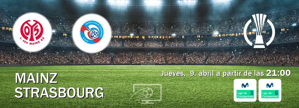 El partido entre Mainz y Strasbourg será retransmitido por Movistar Liga de Campeones 3 y Movistar Liga de Campeones 6  (jueves,  9. abril a partir de las  21:00).