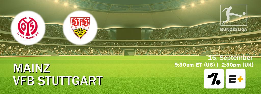 You can watch game live between Mainz and VfB Stuttgart on OneFootball and ESPN+(US).