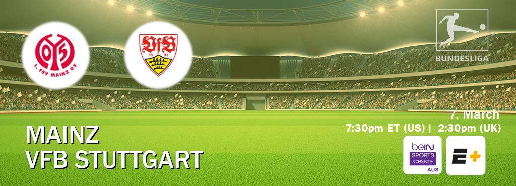 You can watch game live between Mainz and VfB Stuttgart on beIN Sports Connect(AU) and ESPN+(US). You can watch game live between Mainz and VfB Stuttgart on beIN Sports Connect(AU) and ESPN+(US).