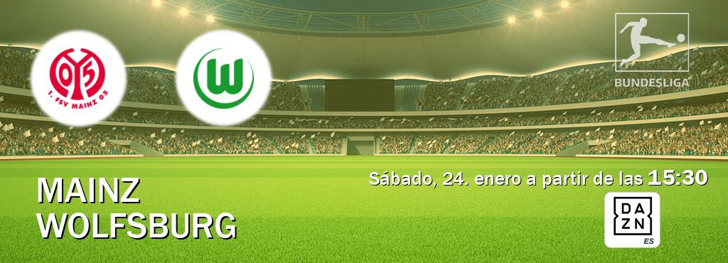 El partido entre Mainz y Wolfsburg será retransmitido por DAZN España (sábado, 24. enero a partir de las  15:30).
