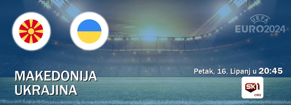 Izravni prijenos utakmice Makedonija i Ukrajina pratite uživo na Sportklub 1 (Petak, 16. Lipanj u  20:45).
