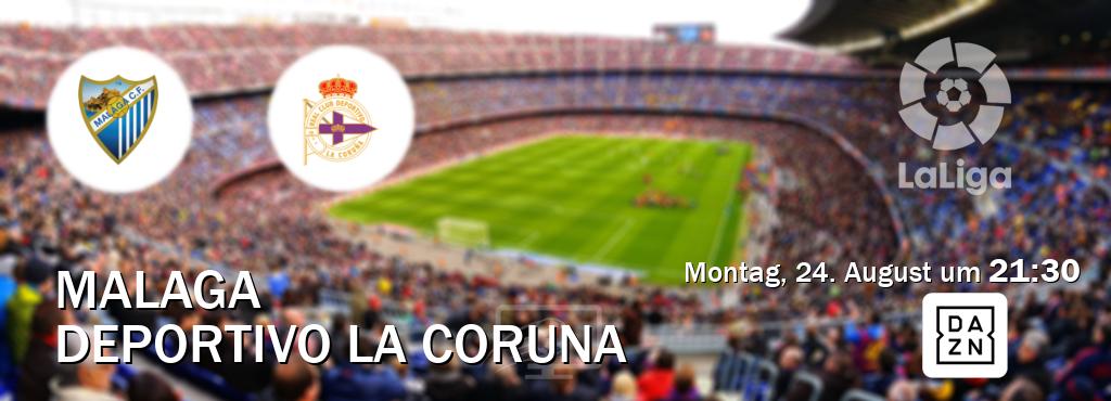 Das Spiel zwischen Malaga und Deportivo La Coruna wird am Montag, 24. August um  21:30, live vom DAZN übertragen.