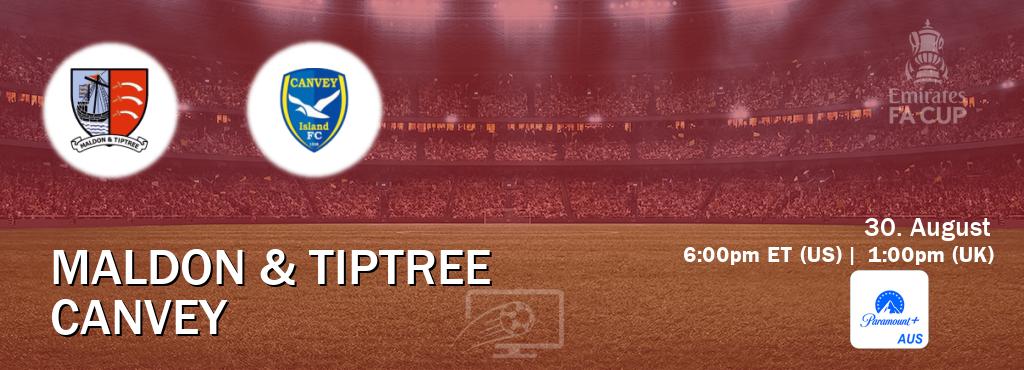 You can watch game live between Maldon & Tiptree and Canvey on Paramount+ Australia(AU).