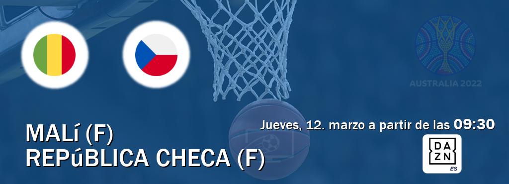El partido entre Malí (F) y República Checa (F) será retransmitido por DAZN España (jueves, 12. marzo a partir de las  09:30).