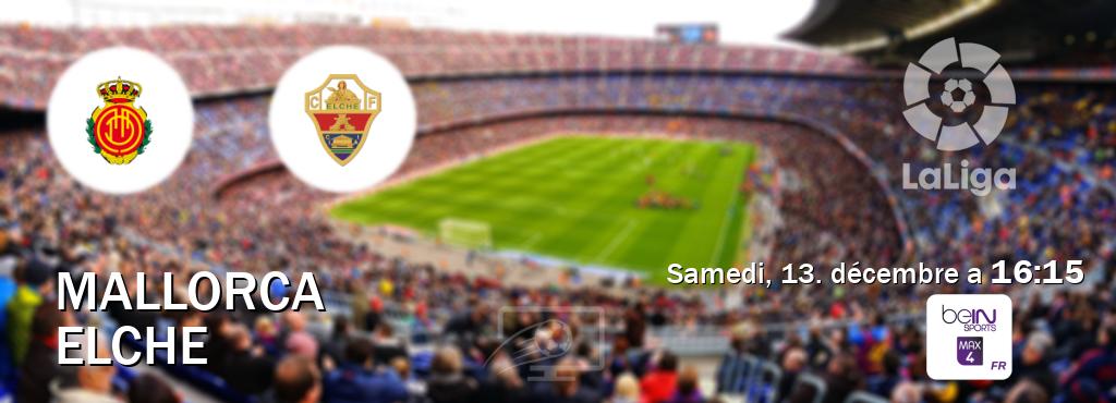 Match entre Mallorca et Elche en direct à la beIN Sports 4 Max (samedi, 13. décembre a  16:15).
