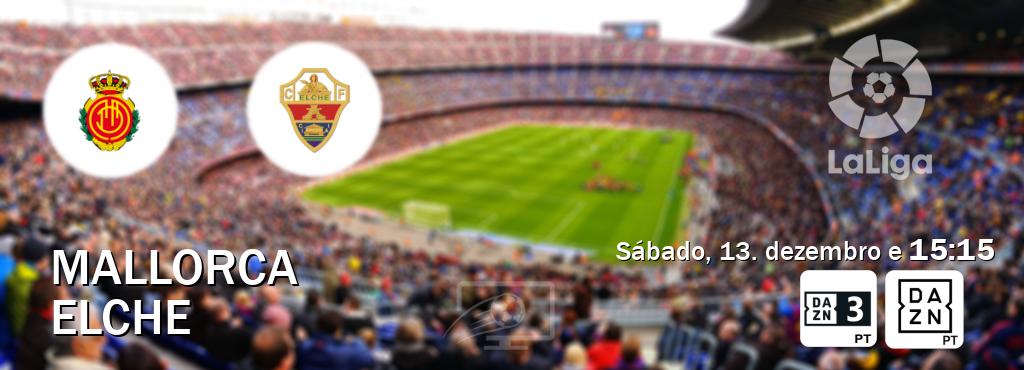 Jogo entre Mallorca e Elche tem emissão DAZN Eleven 3, DAZN (sábado, 13. dezembro e 15:15). Jogo entre Mallorca e Elche tem emissão DAZN Eleven 3, DAZN (sábado, 13. dezembro e 15:15).
