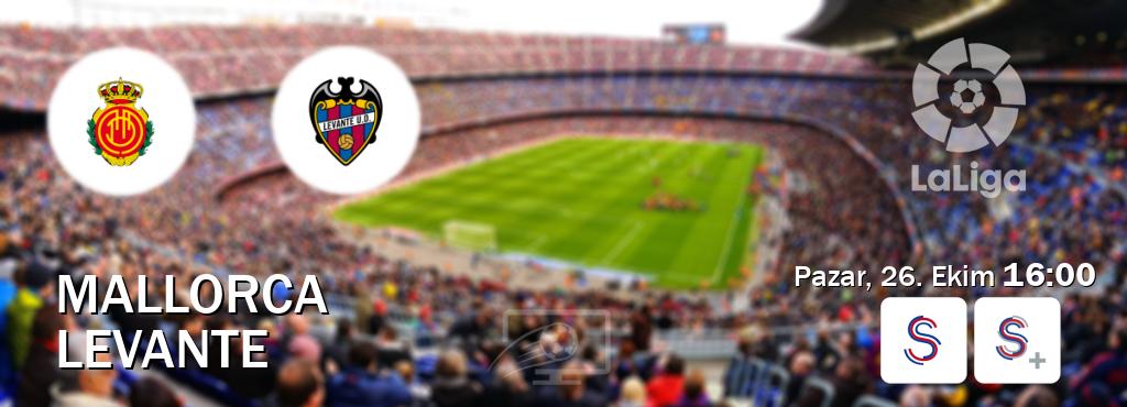 Karşılaşma Mallorca - Levante S Sport ve S Sport +'den canlı yayınlanacak (Pazar, 26. Ekim 16:00). Karşılaşma Mallorca - Levante S Sport ve S Sport +'den canlı yayınlanacak (Pazar, 26. Ekim 16:00).