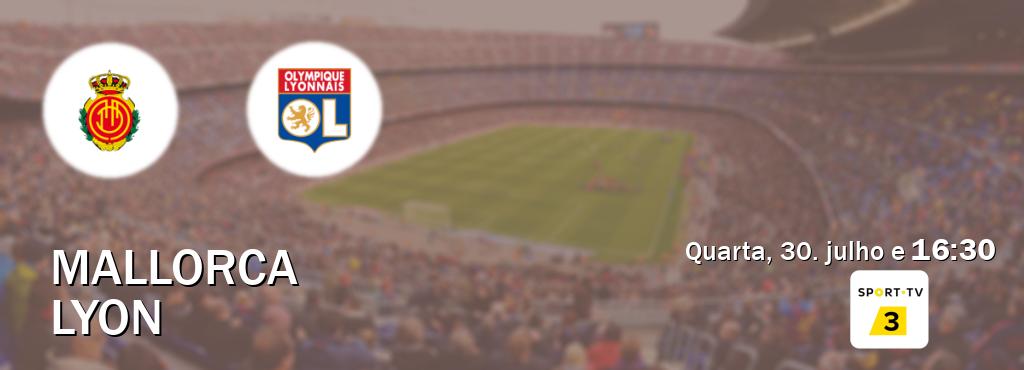 Jogo entre Mallorca e Lyon tem emissão Sport TV 3 (quarta, 30. julho e 16:30). Jogo entre Mallorca e Lyon tem emissão Sport TV 3 (quarta, 30. julho e 16:30).