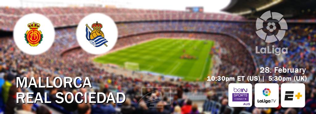 You can watch game live between Mallorca and Real Sociedad on beIN Sports Connect(AU), LaLiga TV(UK), ESPN+(US).
