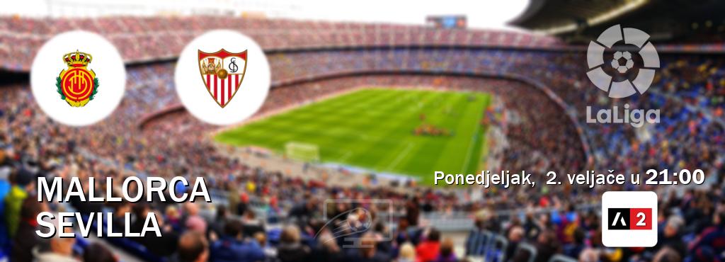 Izravni prijenos utakmice Mallorca i Sevilla pratite uživo na Arena Sport 2 (ponedjeljak,  2. veljače u  21:00).