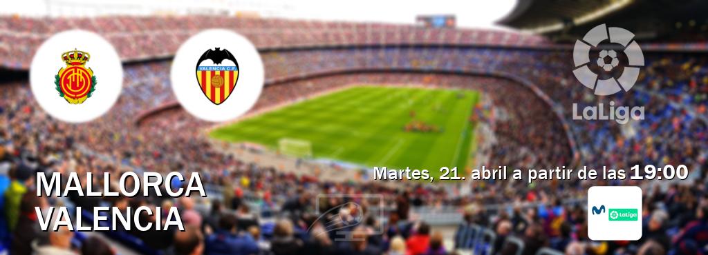 El partido entre Mallorca y Valencia será retransmitido por M. LaLiga (martes, 21. abril a partir de las  19:00).