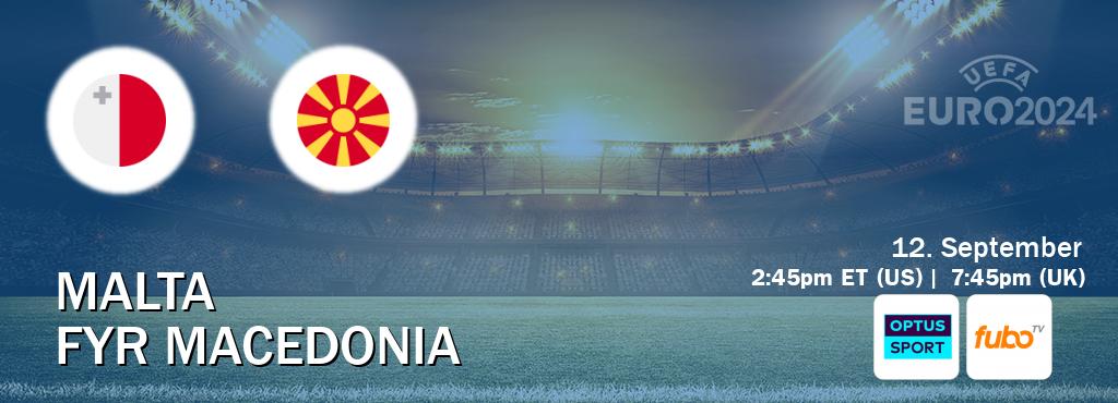 You can watch game live between Malta and FYR Macedonia on Optus sport(AU) and fuboTV(US).