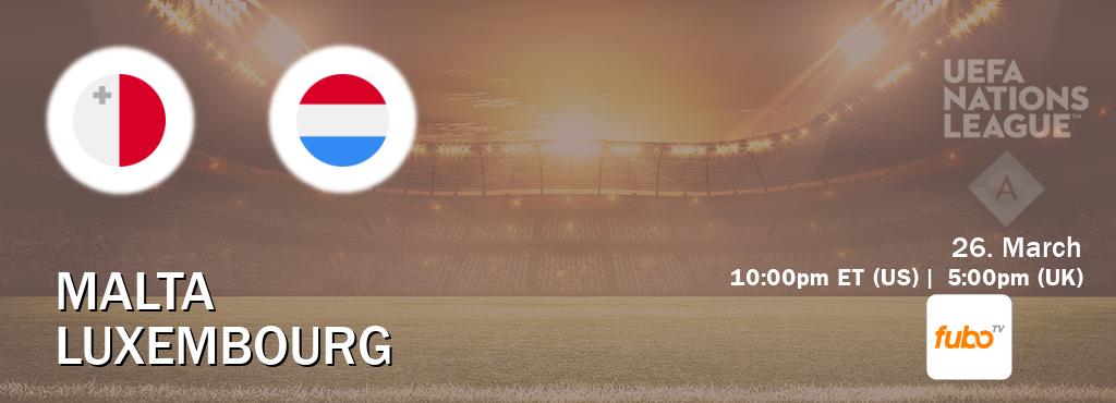 You can watch game live between Malta and Luxembourg on fuboTV(US).