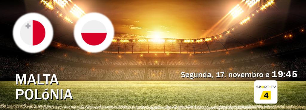 Jogo entre Malta e Polónia tem emissão Sport TV 4 (segunda, 17. novembro e  19:45).