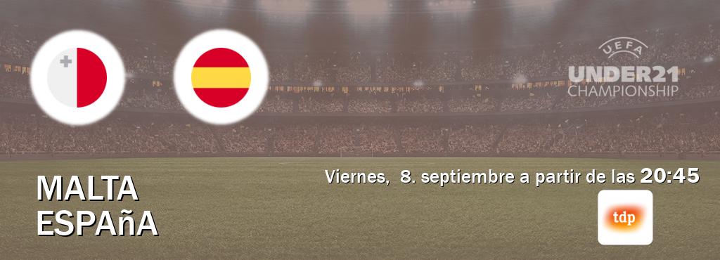 El partido entre Malta U21 y España U21 será retransmitido por Teledeporte (viernes,  8. septiembre a partir de las  20:45).