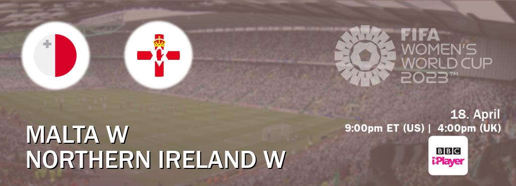 You can watch game live between Malta W and Northern Ireland W on BBC iPlayer(UK).
