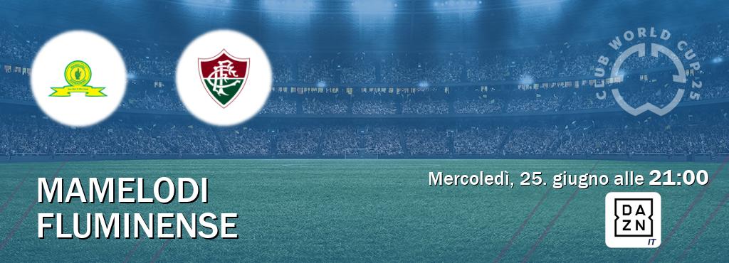 Il match Mamelodi - Fluminense sarà trasmesso in diretta TV su DAZN Italia (ore 21:00)