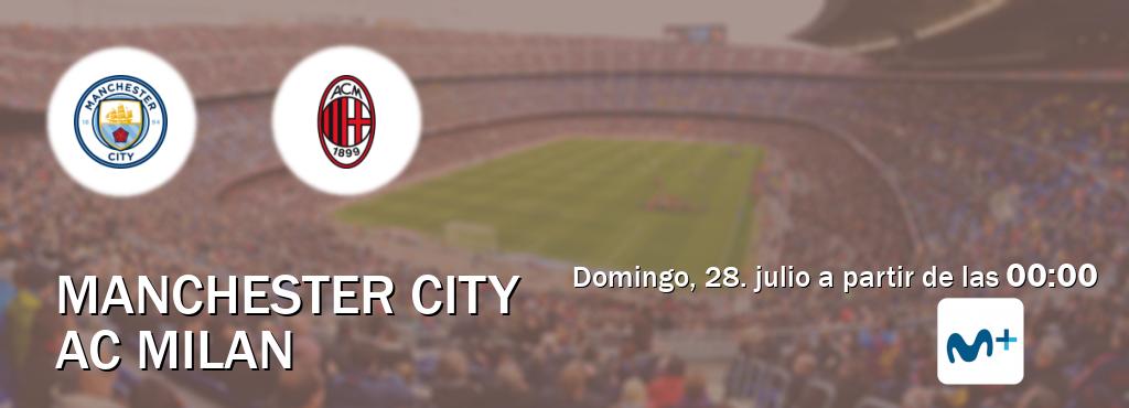 El partido entre Manchester City y AC Milan será retransmitido por Moviestar+ (domingo, 28. julio a partir de las  00:00).