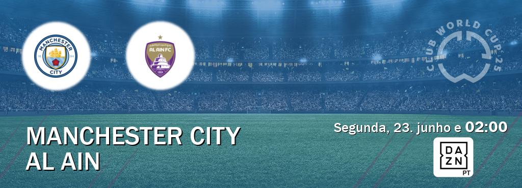 Jogo entre Manchester City e Al Ain tem emissão DAZN (segunda, 23. junho e  02:00).