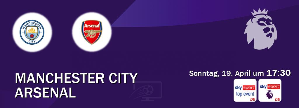 Das Spiel zwischen Manchester City und Arsenal wird am Sonntag, 19. April um  17:30, live vom Sky Sport Top Event und Sky Sport Premier League übertragen.