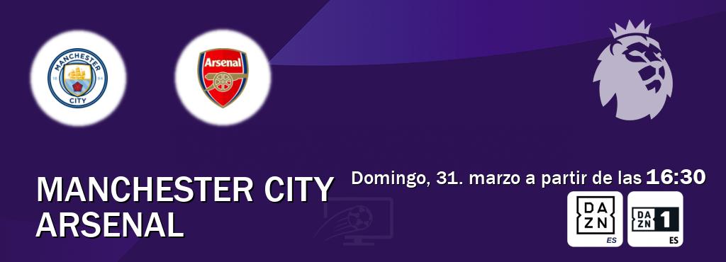 El partido entre Manchester City y Arsenal será retransmitido por DAZN España y DAZN 1 (domingo, 31. marzo a partir de las  16:30).
