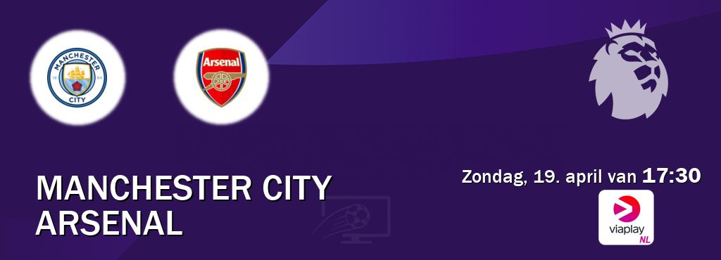 Wedstrijd tussen Manchester City en Arsenal live op tv bij Viaplay Nederland (zondag, 19. april van  17:30).