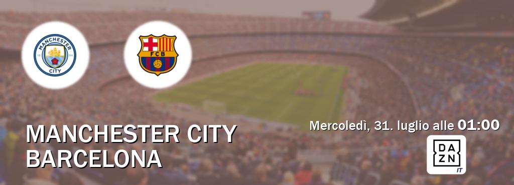 Il match Manchester City - Barcelona sarà trasmesso in diretta TV su DAZN Italia (ore 01:00)