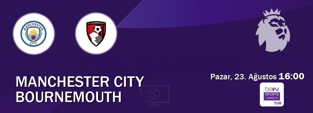 Karşılaşma Manchester City - Bournemouth Bein Sports Connect'den canlı yayınlanacak (Pazar, 23. Ağustos 16:00). Karşılaşma Manchester City - Bournemouth Bein Sports Connect'den canlı yayınlanacak (Pazar, 23. Ağustos 16:00).