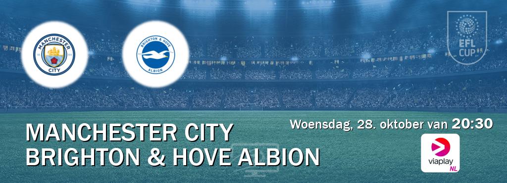 Wedstrijd tussen Manchester City en Brighton & Hove Albion live op tv bij Viaplay Nederland (woensdag, 28. oktober van 20:30). Wedstrijd tussen Manchester City en Brighton & Hove Albion live op tv bij Viaplay Nederland (woensdag, 28. oktober van 20:30).
